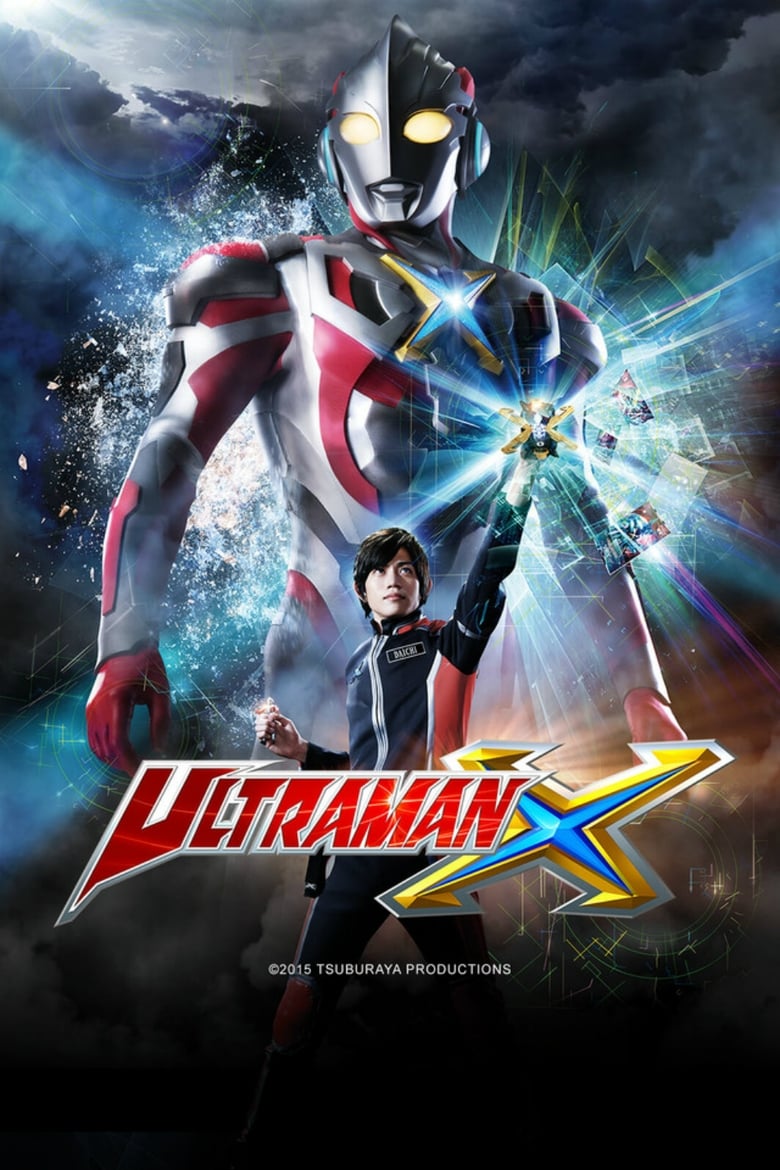 Ultraman X (2015) อุลตร้าแมน เอ็กซ์